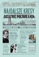 Okładka książki Najdalsze Kresy. Ostatnie polskie lata