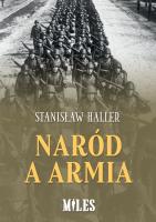 Naród a armia. Autor: Haller Stanisław. SmakLiter.pl Okładka książki Naród a armia