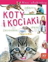 Nasi ulubieńcy. Koty i kociaki. Autor: P. Czapczyk, Nożyńska- Demianiuk A il. J. Baszczak. SmakLiter.pl Okładka książki Nasi ulubieńcy. Koty i kociaki