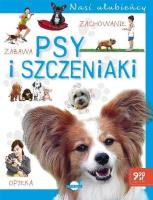 Nasi ulubieńcy. Psy i szczeniaki. Autor: Opracowanie zbiorowe. SmakLiter.pl Okładka książki Nasi ulubieńcy. Psy i szczeniaki
