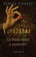 Okładka książki Nie pożądaj. Co Biblia mówi o zazdrości?