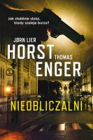 Nieobliczalni Blix i Ramm na tropie zbrodni. Autor: Jorn Lier Horst, Enger Thomas. SmakLiter.pl Okładka książki Nieobliczalni Blix i Ramm na tropie zbrodni