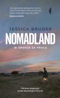 Nomadland. W drodze za pracą. Autor: Jessica Bruder, Martyna Tomczak. SmakLiter.pl Okładka książki Nomadland. W drodze za pracą