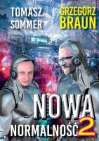 Nowa normalność 2. Autor: Tomasz Sommer (oprac.), Braun Grzegorz. SmakLiter.pl Okładka książki Nowa normalność 2