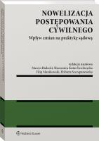 Nowelizacja postępowania cywilnego. Autor: Białecki Marcin, Kotas-Turoboyska Sławomira, Manikowski Filip, Szczepanowska Elżbieta. SmakLiter.pl Okładka książki Nowelizacja postępowania cywilnego
