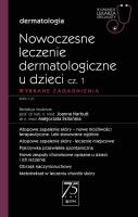 Nowoczesne leczenie dermatologiczne u dzieci cz. I. Wybrane zagadnienia.. Autor: red. Joanna Narbutt, Skibińska Małgorzata. SmakLiter.pl Okładka książki Nowoczesne leczenie dermatologiczne u dzieci cz. I. Wybrane zagadnienia.