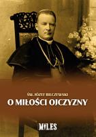O miłości Ojczyzny. Autor: Bilczewski Józef. SmakLiter.pl Okładka książki O miłości Ojczyzny