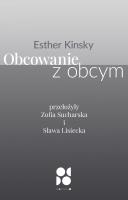 Obcowanie z obcym. Autor: Esther Kinsky. SmakLiter.pl Okładka książki Obcowanie z obcym