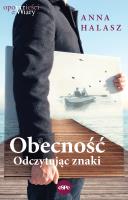 Obecność. Autor: Halasz Anna. SmakLiter.pl Okładka książki Obecność
