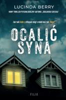 Ocalić syna. Autor: Berry Lucinda. SmakLiter.pl Okładka książki Ocalić syna