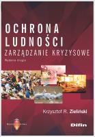 Ochrona ludności. Zarządzanie kryzysowe. Autor: Krzysztof R. Zieliński. SmakLiter.pl Okładka książki Ochrona ludności. Zarządzanie kryzysowe