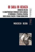 Okładka książki Od Saula do Jozjasza. Monarchia biblijna...
