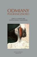 Odmiany pograniczności. Autor: Opracowanie zbiorowe. SmakLiter.pl Okładka książki Odmiany pograniczności