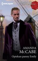 Opiekun panny Emily. Autor: Amanda McCabe. SmakLiter.pl Okładka książki Opiekun panny Emily