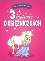 Okładka książki Opowiastki na dobranoc. 3 historie o księżniczkach