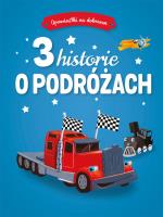 Okładka książki Opowiastki na dobranoc. 3 historie o podróżach