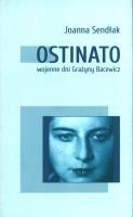 Ostinato. Wojenne dni Grażyny Bacewicz. Autor: Sendłak Joanna. SmakLiter.pl Okładka książki Ostinato. Wojenne dni Grażyny Bacewicz