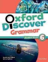 Oxford Discover 6 SB Grammar OXFORD. Autor: Buckingham Angela, Stephens Bryan. SmakLiter.pl Okładka książki Oxford Discover 6 SB Grammar OXFORD