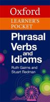 Oxford Learner's Pocket Phrasal Verbs and Idioms. Autor: Gairns Ruth, Redman Stuart. SmakLiter.pl Okładka książki Oxford Learner's Pocket Phrasal Verbs and Idioms
