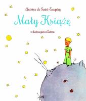 Pakiet Mały Książę. Książka i zadania z naklejkami. Autor: Antoine de Saint-Exupery. SmakLiter.pl Okładka książki Pakiet Mały Książę. Książka i zadania z naklejkami