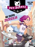 Okładka książki Pet Agents 2. Na tropie złodzieja