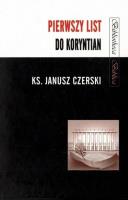 Pierwszy List do Koryntian. Autor: Janusz Czerski. SmakLiter.pl Okładka książki Pierwszy List do Koryntian