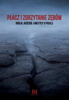 Płacz i zgrzytanie zębów. Autor: Czerski Konrad. SmakLiter.pl Okładka książki Płacz i zgrzytanie zębów