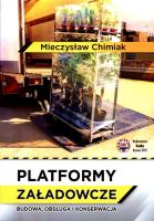 Platformy załadowcze. Autor: Chimiak Mieczysław. SmakLiter.pl Okładka książki Platformy załadowcze