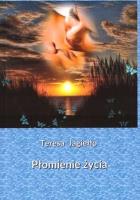 Płomienie życia. Autor: Jagiełło Teresa. SmakLiter.pl Okładka książki Płomienie życia