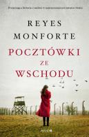 Pocztówki ze Wschodu. Autor: Reyes Monforte. SmakLiter.pl Okładka książki Pocztówki ze Wschodu