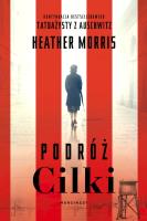 Podróż Cilki wyd. kieszonkowe. Autor: Heather Morris. SmakLiter.pl Okładka książki Podróż Cilki wyd. kieszonkowe