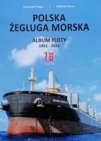 Polska Żegluga Morska. Album Floty 1951-2021. Autor: Krzysztof Gogol, Huras Bohdan. SmakLiter.pl Okładka książki Polska Żegluga Morska. Album Floty 1951-2021