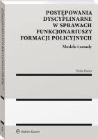 Postępowania dyscyplinarne w sprawach funkcjonariuszy formacji policyjnych. Autor: Baran Beata. SmakLiter.pl Okładka książki Postępowania dyscyplinarne w sprawach funkcjonariuszy formacji policyjnych