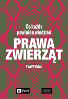 Prawa zwierząt. Co każdy powinien wiedzieć. Autor: Waldau Paul. SmakLiter.pl Okładka książki Prawa zwierząt. Co każdy powinien wiedzieć