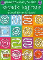 Okładka książki Prawdziwe wyzwania Zagadki logiczne
