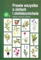 Okładka książki Prawie wszystko o ziołach i ziołolecznictwie w.3