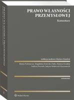 Prawo własności przemysłowej Komentarz. Autor: Opracowanie zbiorowe. SmakLiter.pl Okładka książki Prawo własności przemysłowej Komentarz