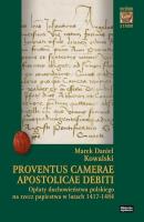 Proventus Camerae Apostolicae debiti. Autor: Marek Daniel Kowalski. SmakLiter.pl Okładka książki Proventus Camerae Apostolicae debiti