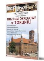 Przewodnik il. Muzeum Okręgowe w Toruniu. Autor:   Praca zbiorowa. SmakLiter.pl Okładka książki Przewodnik il. Muzeum Okręgowe w Toruniu