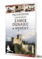 Przewodnik ilustrowany Zamek Dunajec w Niedzicy. Autor:   Praca zbiorowa. SmakLiter.pl Okładka książki Przewodnik ilustrowany Zamek Dunajec w Niedzicy