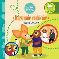 Przygody Fenka. Rozstanie rodziców. Autor: DOMINIKA GAŁKA. SmakLiter.pl Okładka książki Przygody Fenka. Rozstanie rodziców