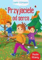 Przyjaciele od serca. Sami czytamy. Autor: Ilona Brydak (ilustr.). SmakLiter.pl Okładka książki Przyjaciele od serca. Sami czytamy