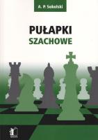 Pułapki szachowe. Autor: A. P. Sokolski. SmakLiter.pl Okładka książki Pułapki szachowe