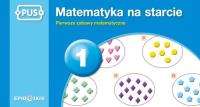PUS. Matematyka na starcie 1. Pierwsze zabawy mat.. Autor: Marcinkowska Dorota. SmakLiter.pl Okładka książki PUS. Matematyka na starcie 1. Pierwsze zabawy mat.