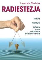 Okładka książki Radiestezja. Nauka, praktyka, ochrona przed..