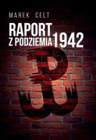 Okładka książki Raport z Podziemia 1942