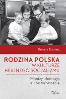 Rodzina polska w kulturze realnego socjalizmu.... Autor: Renata Doniec. SmakLiter.pl Okładka książki Rodzina polska w kulturze realnego socjalizmu...