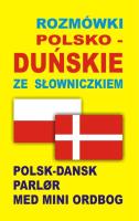 Rozmówki polsko-duńskie ze słowniczkiem. Autor:   Praca zbiorowa. SmakLiter.pl Okładka książki Rozmówki polsko-duńskie ze słowniczkiem