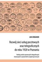 Rozwój sieci usług pocztowych oraz.... Autor: Jan Urbanek. SmakLiter.pl Okładka książki Rozwój sieci usług pocztowych oraz...