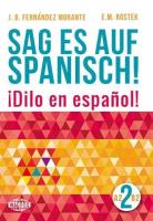 Sag es auf Spanisch! 2 A2-B2 WAGROS. Autor: B. Fernandez Morante, E. M. Rostek. SmakLiter.pl Okładka książki Sag es auf Spanisch! 2 A2-B2 WAGROS